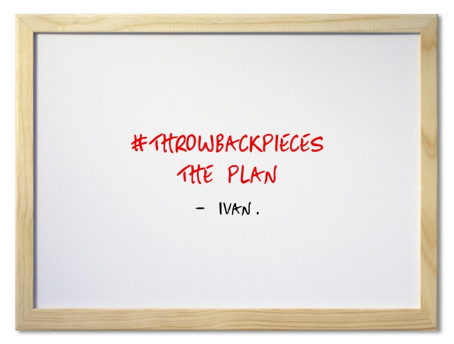 ThrowbackPieces-The-Plan